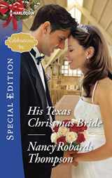 9780373659227-0373659229-His Texas Christmas Bride (Celebrations, Inc.)