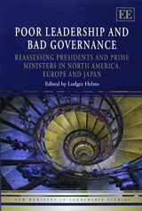 9781781954133-1781954135-Poor Leadership and Bad Governance: Reassessing Presidents and Prime Ministers in North America, Europe and Japan (New Horizons in Leadership Studies series)