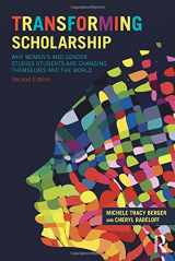 9780415836524-0415836522-Transforming Scholarship: Why Women's and Gender Studies Students Are Changing Themselves and the World (Sociology Re-Wired)