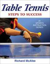 9780736077316-0736077316-Table Tennis: Steps to Success (STS (Steps to Success Activity)
