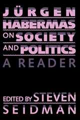 9780807020012-080702001X-Jurgen Habermas on Society and Politics: A Reader