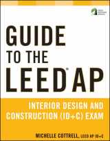 9781118017494-1118017498-Guide to the LEED AP Interior Design and Construction (ID+C) Exam