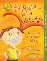 9781931636919-1931636915-My Mouth is a Volcano Activity and Idea Book