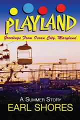 9780989236362-0989236366-Playland: Greetings From Ocean City, Maryland