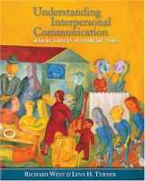 9780534605889-0534605885-Understanding Interpersonal Communication: Making Choices in Changing Times (with CD-ROM and InfoTrac) (Available Titles CengageNOW)