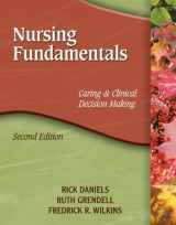 9781428305571-1428305572-Nursing Fundamentals: Caring & Clinical Decision Making