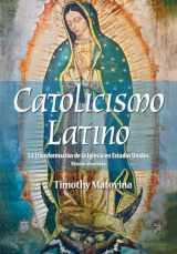 9780764824142-0764824147-Latino Catolicismo: La transformación de la Iglesia en Estados Unidos (Versión abreviada) (Spanish Edition)