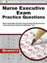 9781516708154-1516708156-Nurse Executive Exam Practice Questions: Nurse Executive Practice Tests & Exam Review for the Nurse Executive Board Certification Test