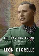 9780939484768-0939484765-The Eastern Front: Memoirs of a Waffen SS Volunteer, 1941-1945