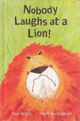 9781561484713-1561484717-Nobody Laughs At A Lion!