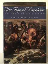 9781567310221-1567310222-The Age of Napoleon (The Story of Civilization, Vol. 11)