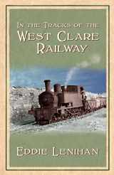 9781856355797-1856355799-In the Tracks of the West Clare Railway
