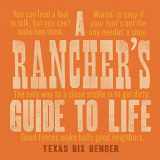 9781423651741-142365174X-A Rancher's Guide to Life (Western Humor)