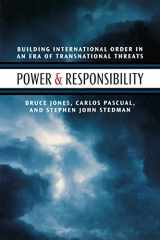 9780815705123-0815705123-Power and Responsibility: Building International Order in an Era of Transnational Threats
