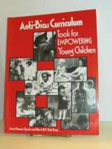 9780935989205-093598920X-Anti-Bias Curriculum: Tools for Empowering Young Children (NAEYC, No. 242)