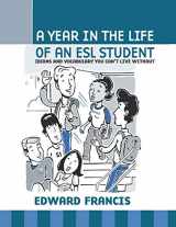 9781604945348-1604945346-A Year in the Life of an ESL Student