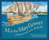 9781585360727-1585360724-M Is For Mayflower: A Massachusetts Alphabet (Discover America State by State)