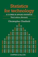 9780412253409-0412253402-Statistics for Technology (Third Edition (Revised)): A Course in Applied Statistics (Chapman & Hall/CRC Texts in Statistical Science)