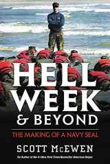 9781546084976-1546084975-Hell Week and Beyond: The Making of a Navy SEAL