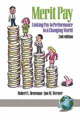 9781931576468-1931576467-Merit Pay: Linking Pay to Performance in a Changing World