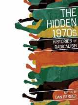 9780813548739-081354873X-The Hidden 1970s: Histories of Radicalism