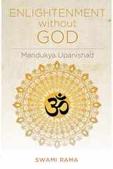 9780893890841-0893890847-Enlightenment Without God (Mandukya Upanishad)