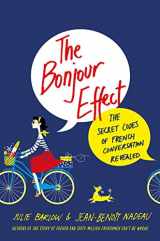 9781250051851-1250051851-The Bonjour Effect: The Secret Codes of French Conversation Revealed