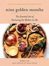 9781419751486-1419751484-Nine Golden Months: The Essential Art of Nurturing the Mother-To-Be