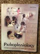 9780070272552-0070272557-Pathophysiology: Concepts and Applications for Health Care Professionals