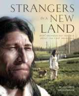 9781770853638-1770853634-Strangers in a New Land: What Archaeology Reveals About the First Americans