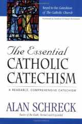 9781569551288-1569551286-The Essential Catholic Catechism: A Readable, Comprehensive Catechism