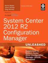 9780672337154-0672337150-System Center 2012 R2 Configuration Manager Unleashed: Supplement to System Center 2012 Configuration Manager (SCCM) Unleashed