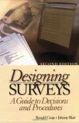 9780761927464-0761927468-Designing Surveys: A Guide to Decisions and Procedures (Undergraduate Research Methods & Statistics in the Social Sciences, 464)