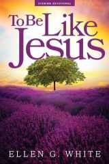 9780828029315-0828029318-To Be Like Jesus (Adult Evening Devotional)