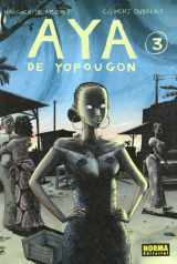 9788498475760-8498475767-AYA DE YOPOUGON 3 (Aya De Yopougon / Aya of Yop City) (Spanish Edition)