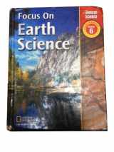 9780078794285-0078794285-Focus on Earth Science: California, Grade 6 (Glencoe Science)