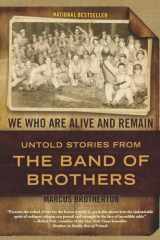 9780425234198-0425234193-We Who Are Alive and Remain: Untold Stories from the Band of Brothers