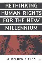 9781403960610-1403960615-Rethinking Human Rights for the New Millennium