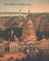 9780300095371-0300095376-The Mall in Washington, 1791-1991 (Second Edition)