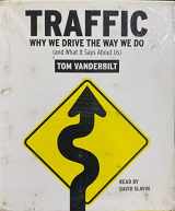 9780739370322-0739370324-Traffic: Why We Drive the Way We Do (and What It Says About Us)