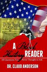 9780966170276-096617027X-A Black History Reader: 101 Question You Never Thought to Ask