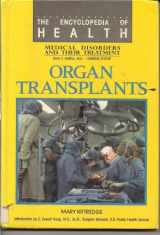 9780791000717-0791000710-Organ Transplants (Encyclopedia of Health)