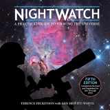 9780228104391-0228104394-NightWatch: A Practical Guide to Viewing the Universe