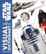 9781465475473-1465475478-Star Wars The Complete Visual Dictionary New Edition