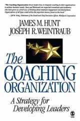 9781412905763-1412905761-The Coaching Organization: A Strategy for Developing Leaders