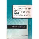 9780803946385-0803946384-Postmodernism and the Social Sciences: A Thematic Approach (Contemporary Social Theory)