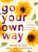 9780593418758-0593418751-Go Your Own Way: A Journal for Building Self-Confidence
