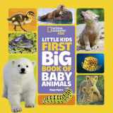 9781426371462-1426371462-National Geographic Little Kids First Big Book of Baby Animals (National Geographic Little Kids First Big Books)