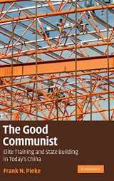 9780521199902-0521199905-The Good Communist: Elite Training and State Building in Today's China