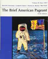9780618332700-0618332707-The Brief American Pageant A History of the Republic: Volume II: Since 1865 Brief Edition